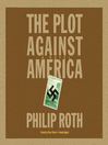 Cover image for The Plot Against America
